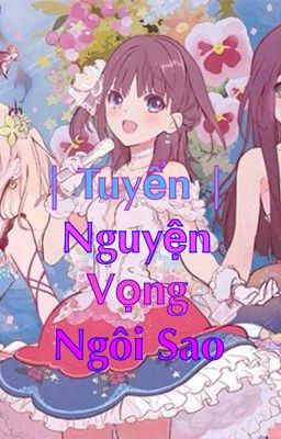 | Tuyển | Nguyện Vọng Ngôi Sao