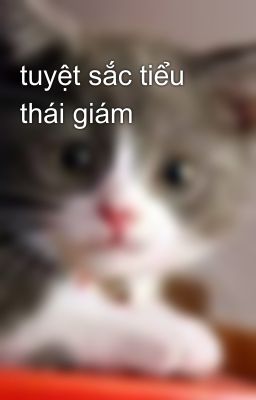 tuyệt sắc tiểu thái giám