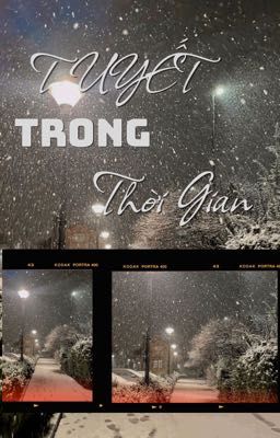 Tuyết Trong Thời Gian