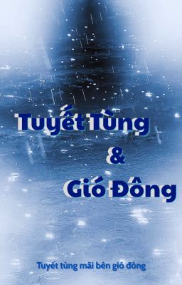 Tuyết Tùng và Gió Đông