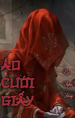 [Twoshots] Áo Cưới Giấy 2: Nợ Uyên Ương