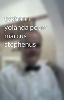 typhoon yolanda poem marcus stephenus
