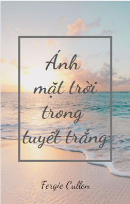 [U23] Ánh mặt trời trong tuyết trắng.