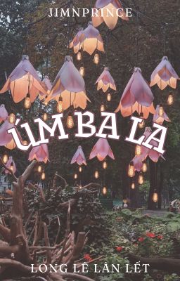 Úm ba la | Long Lê Lân Lết