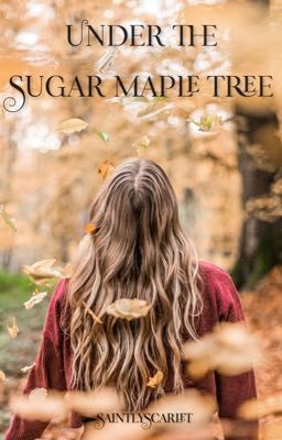 Under the Sugar Maple Tree