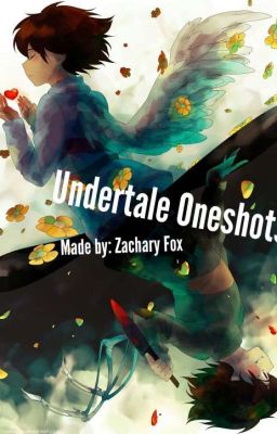 Undertale Oneshots