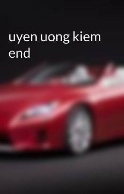 uyen uong kiem end