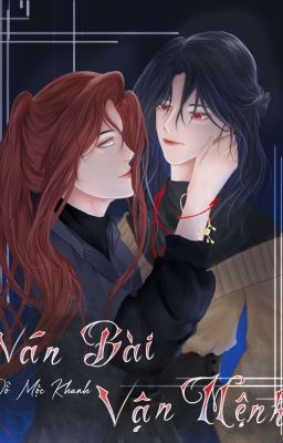 Ván Bài Vận Mệnh [ Gl_Kinh dị]