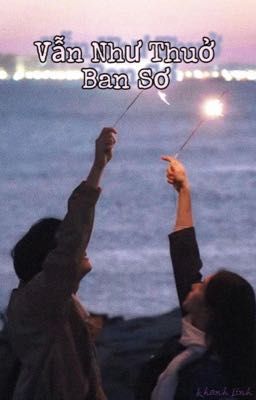 Vẫn Như Thuở Ban Sơ