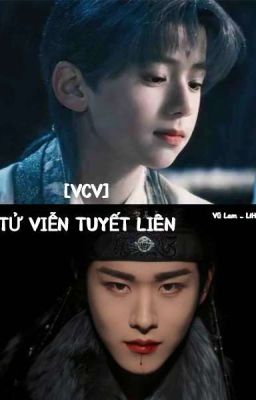 [VCV] TỬ VIỄN TUYẾT LIÊN