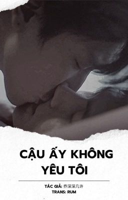 [VegasPete] Cậu Ấy Không Yêu Tôi