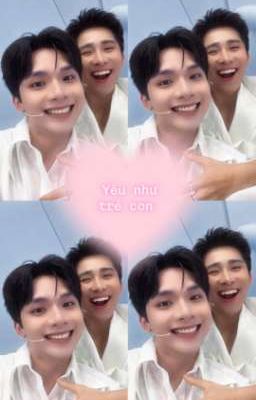 Ver sonbinh, yêu như trẻ con 