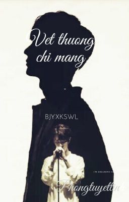 Vết Thương Chí Mạng [ Trần Vũ x Cố Ngụy]