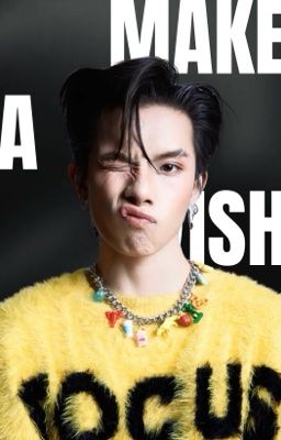 [VĨ CƯỜNG] [H] MAKE A WISH