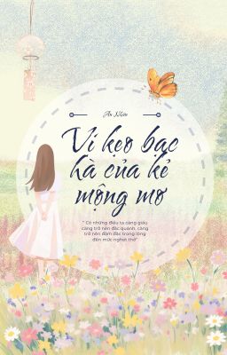 Vị kẹo bạc hà của kẻ mộng mơ