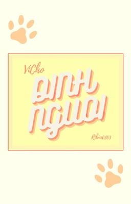 [ VICHO ] • Dính Người •