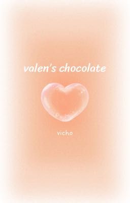 { vicho } valen's chocolate