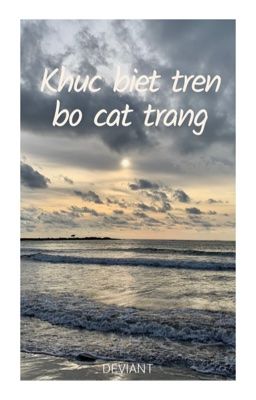 Viru | Khúc biệt trên bờ cát trắng