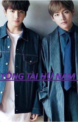 [Vkook] Tổng tài Hủ Nam