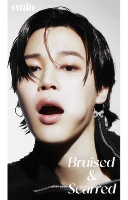 🔞 | vmin | Bầm và Sẹo