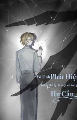 Vô Tình Phát Hiện Tôi Ấy Thế Lại Là Một Nhân Vật Hư Cấu