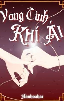 _Vong Tình Khí Ái_