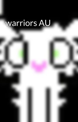 warriors AU