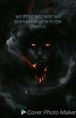 We Fight Because We Don't Know How to Die Quietly