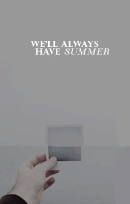We'll Always Have Summer | Stefan Salvatore
