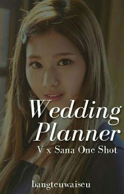 Wedding Planner (Taesana One Shot)