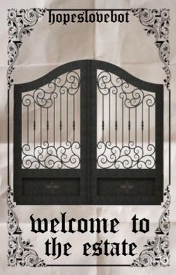 welcome to the estate 