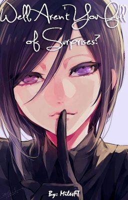 Well Aren't You Full of Suprises? (Izaya x OC)