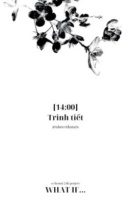 What if... ☆ 14:00 | Trinh tiết