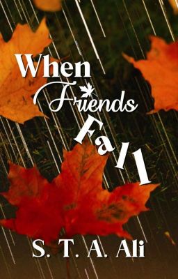 When Friends Fall