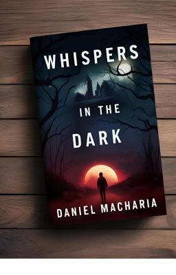 Whispers in the dark