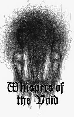 Whispers of the Void