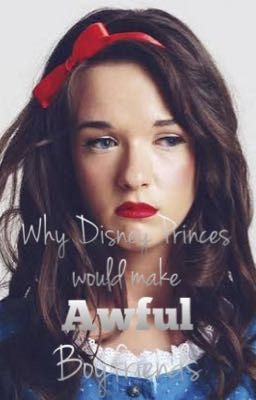 Why Disney Princes would make awful boyfriends