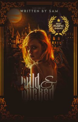 Wild & Wicked ✦ Marauders Era