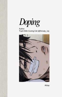 [WindBreaker/ AllJay] [ABO] Doping - TĐCC