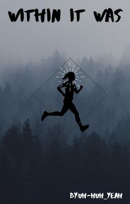 Within it Was