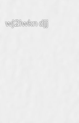 wj2iwkn djj