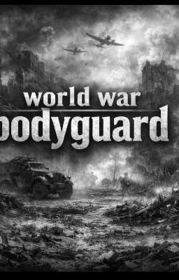 WORLD WAR BODYGUARD 
