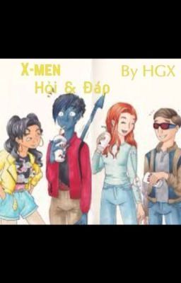 [X-men] Hỏi & đáp