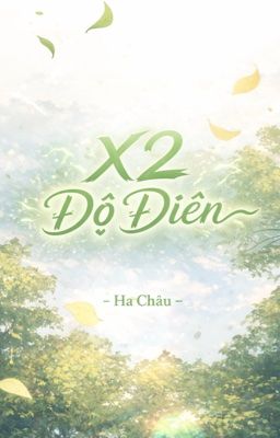 ~X2 Độ Điên~