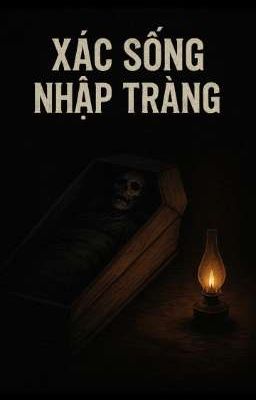 Xác Sống Nhập Tràng