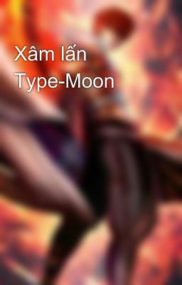 Xâm lấn Type-Moon