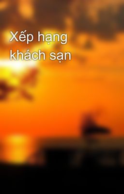 Xếp hạng khách sạn