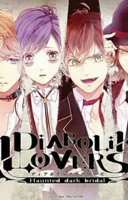 Xuyên không - Diabolik Lovers - Tình yêu ngang trái 