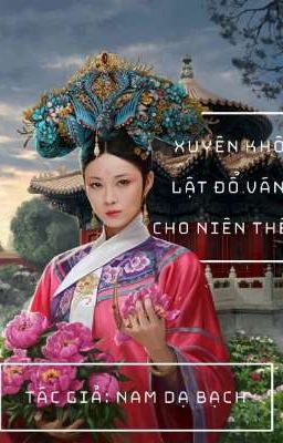Xuyên không , lật đổ ván cờ cho Niên Thế Lan