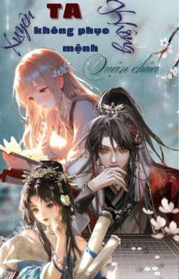 Xuyên Sách Ta Không Phục Mệnh